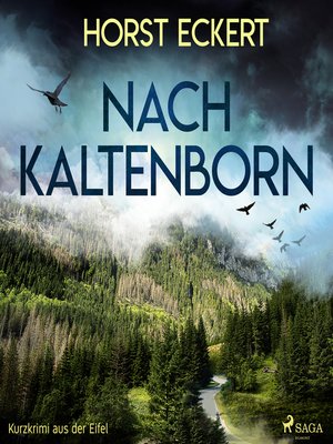 cover image of Nach Kaltenborn--Kurzkrimi aus der Eifel (Ungekürzt)